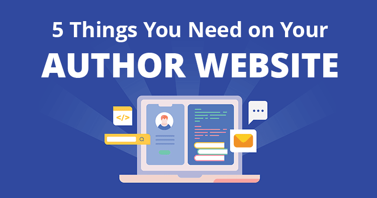 5 Things You Need to Include on Your Author Website