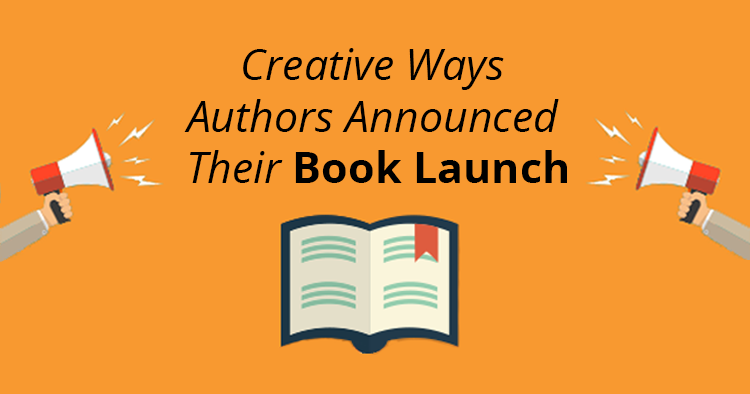 11 Creative Ways Authors Announced Their Book Launch by Francis Bogan for BookBub Blog