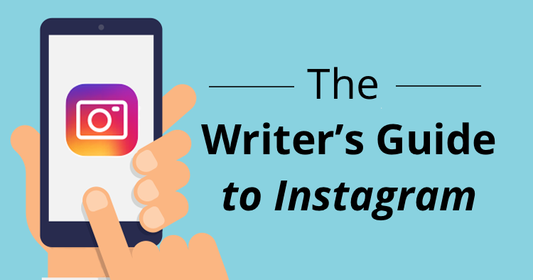 The Writer's Guide to Instagram