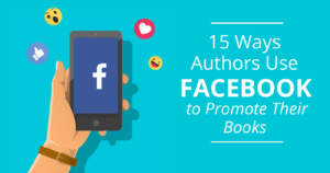 Ways Authors Use Facebook to Promote Their Books Feature