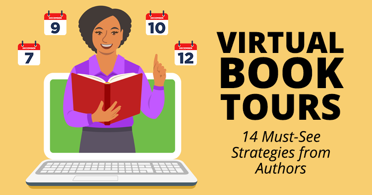 Virtual Book Tours: 14 Must-See Strategies from Authors